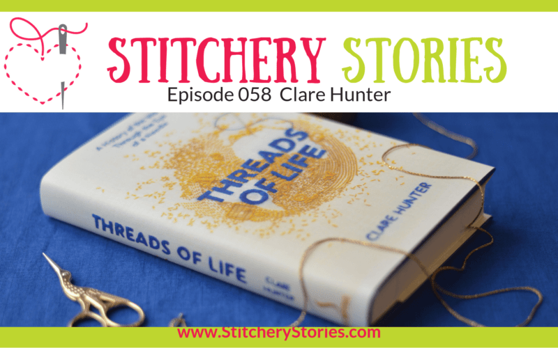 Clare Hunter Stitchery Stories Textile Art Podcast Wide Art
