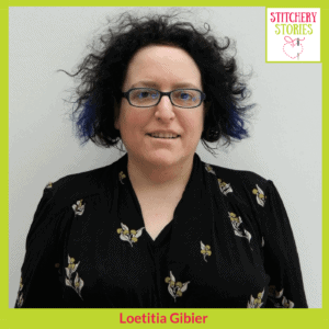 Loetitia Gibier Stitchery Stories Podcast Guest