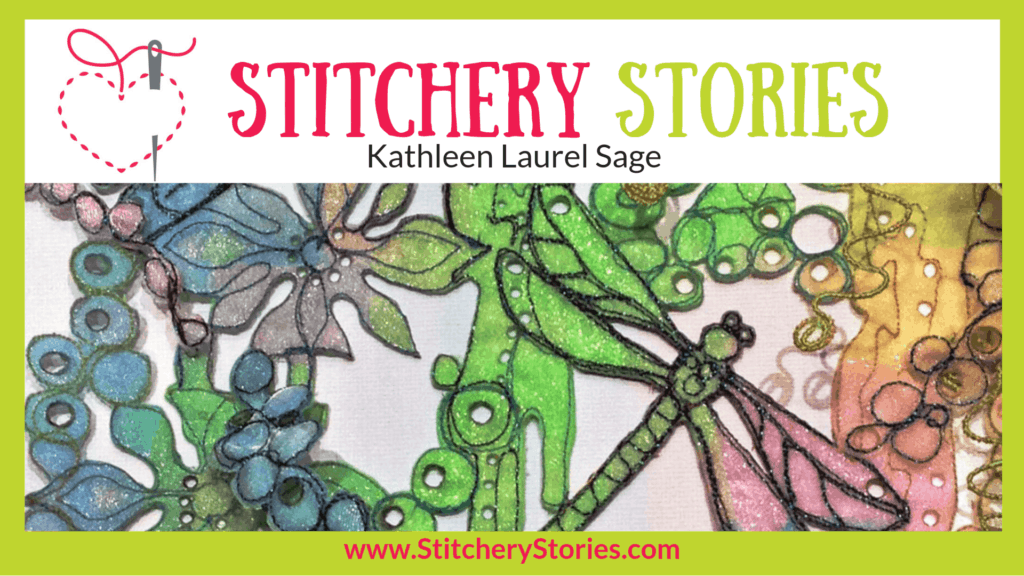 Kathleen Laurel Sage Stitchery Stories Textile Art Podcast Wide Art