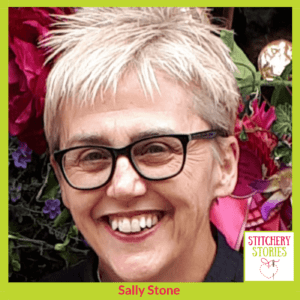 Sally Stone Stitchery Stories Podcast Guest